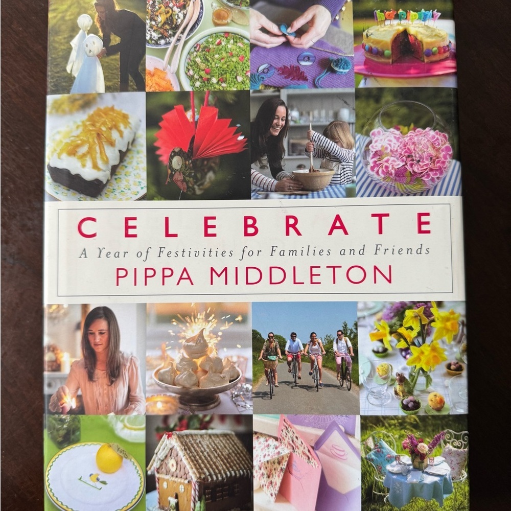 Celebrate A Year of Festivities For Family and Friends by Pippa Middleton